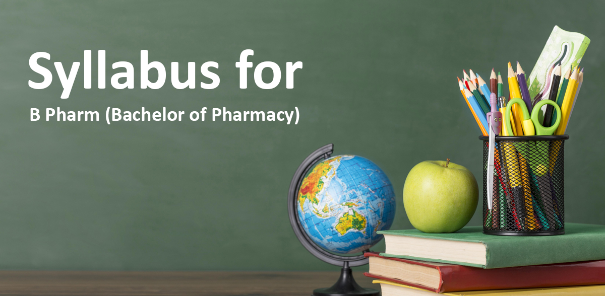 Syllabus for b pharm (Bachelor of Pharmacy)