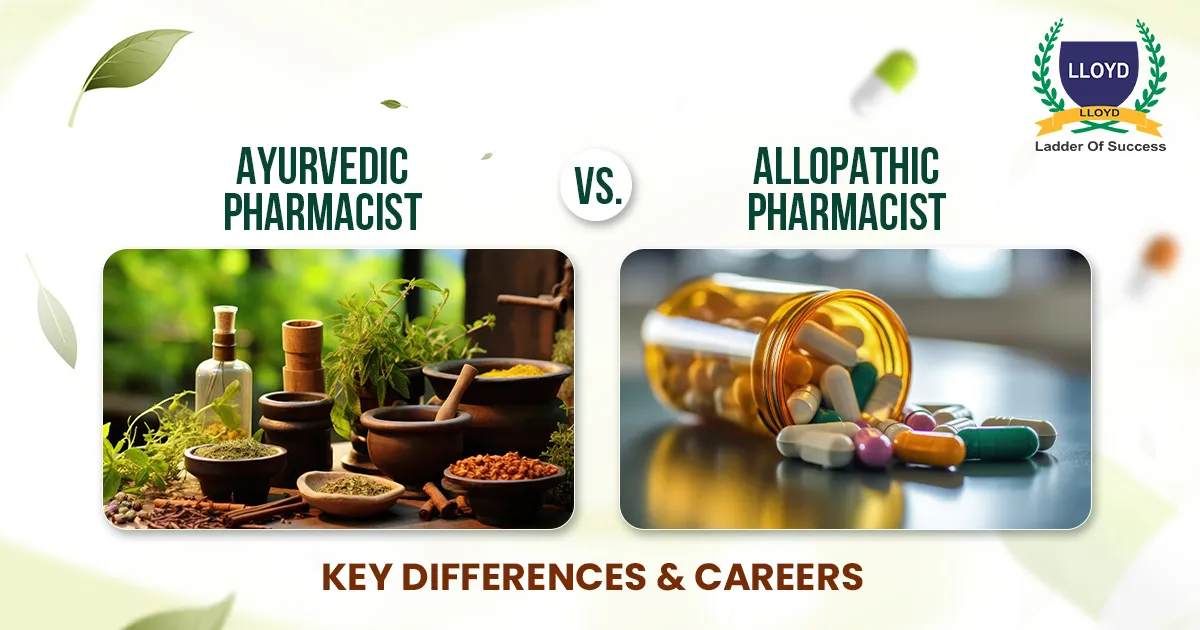 Ayurvedic Pharmacist vs. Allopathic Pharmacist: Key Differences & Careers