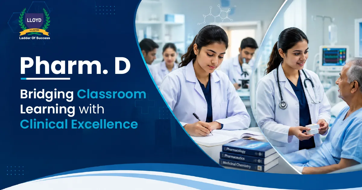 Pharm.D: Bridging Classroom Learning to Clinical Excellence